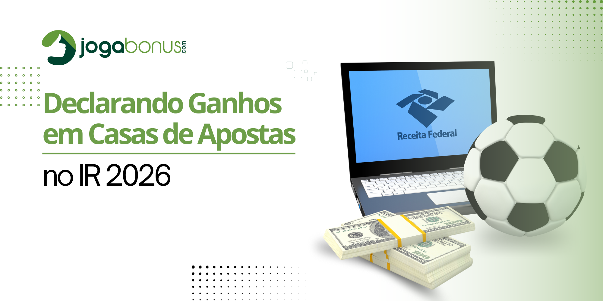 Declarando Ganhos em Casas de Apostas no IR 2026