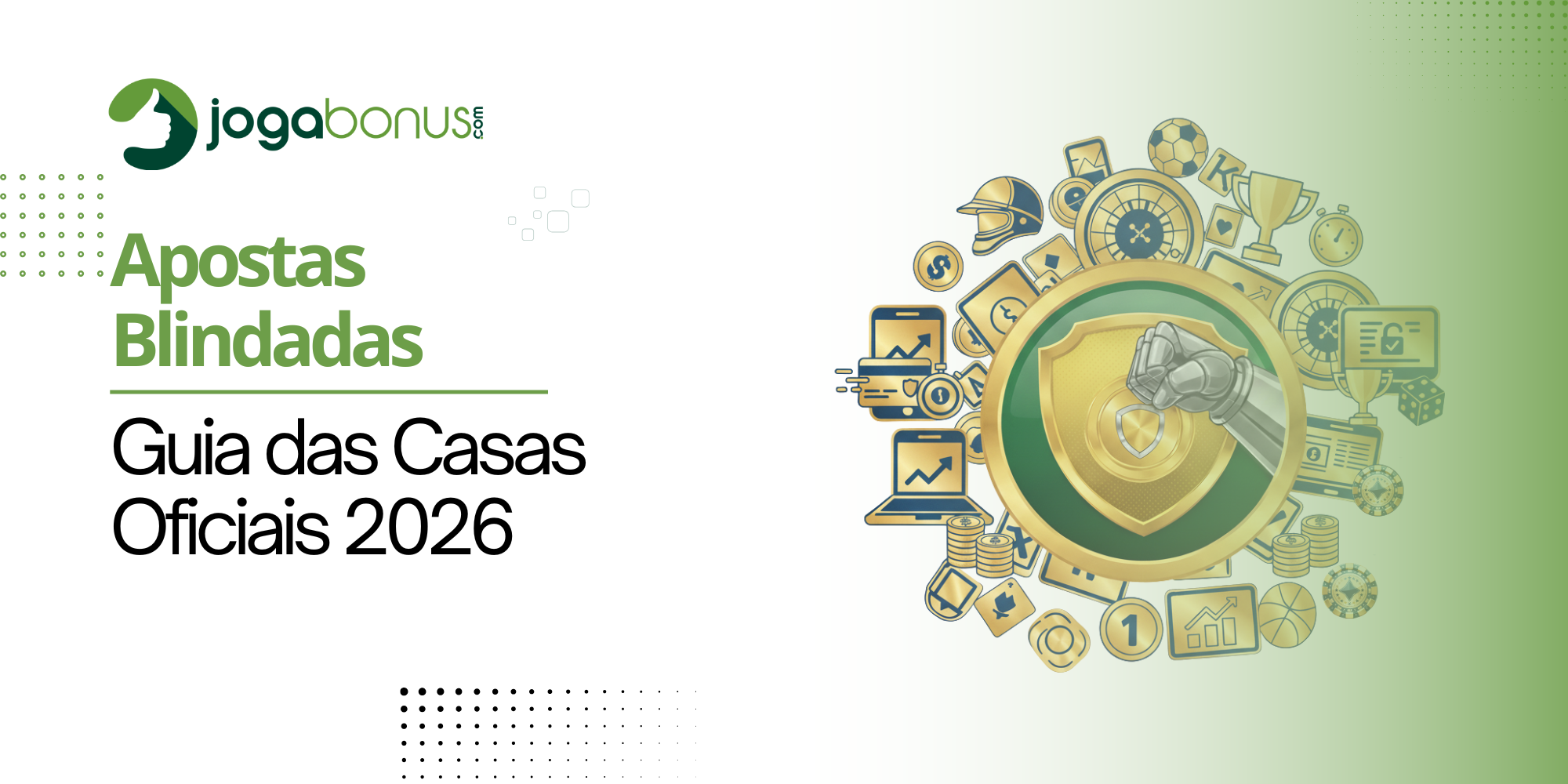 Apostas Blindadas: Guia das Casas Oficiais 2026