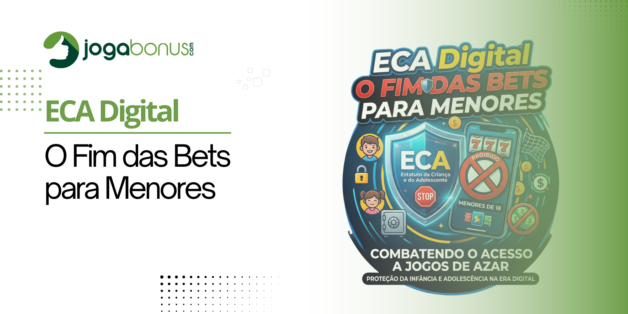 ECA Digital: O Fim das Bets para Menores