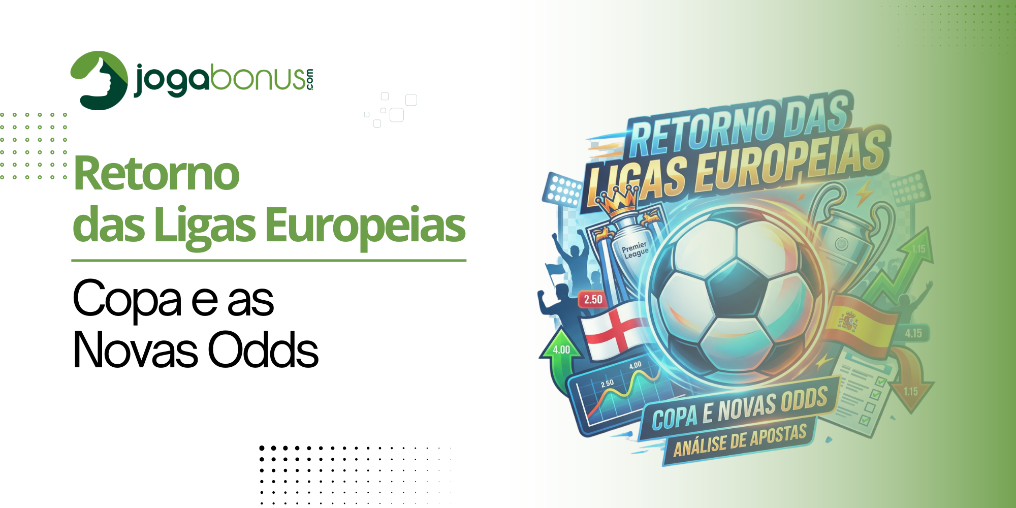 Retorno das Ligas Europeias: Copa e as Novas Odds