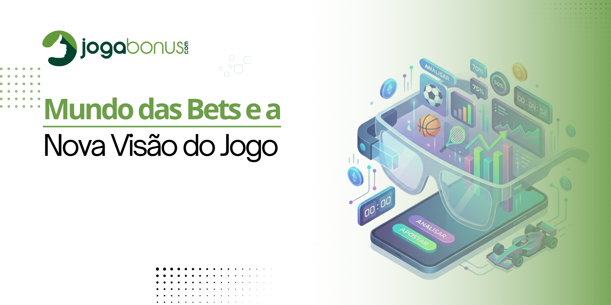 Mundo das Bets e a Nova Visão do Jogo