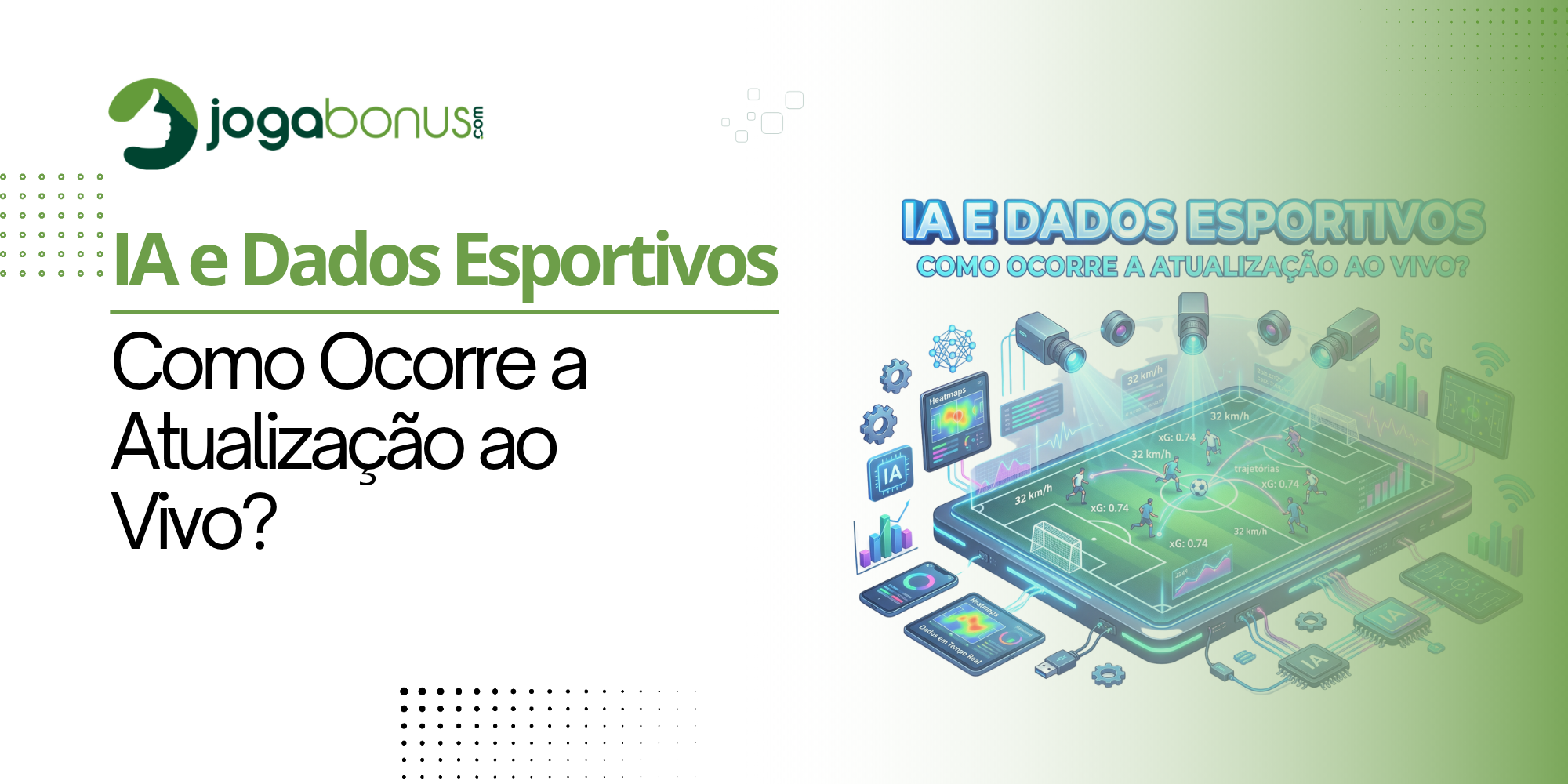 IA e Dados Esportivos: Como Ocorre a Atualização ao Vivo?